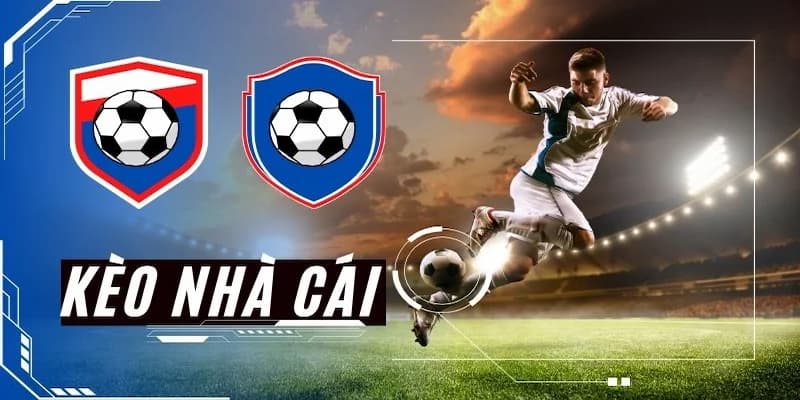 Định nghĩa và vai trò của kèo nhà cái trong cá cược