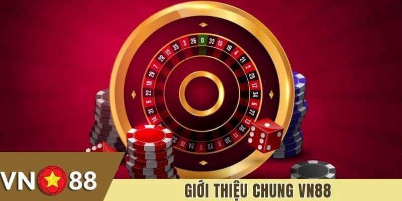 Giới thiệu về Vn88 và tầm ảnh hưởng trong lĩnh vực cá cược