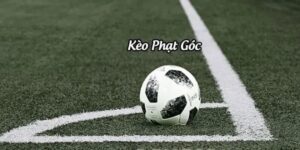 Hiểu rõ bản chất và tầm quan trọng của kèo phạt góc